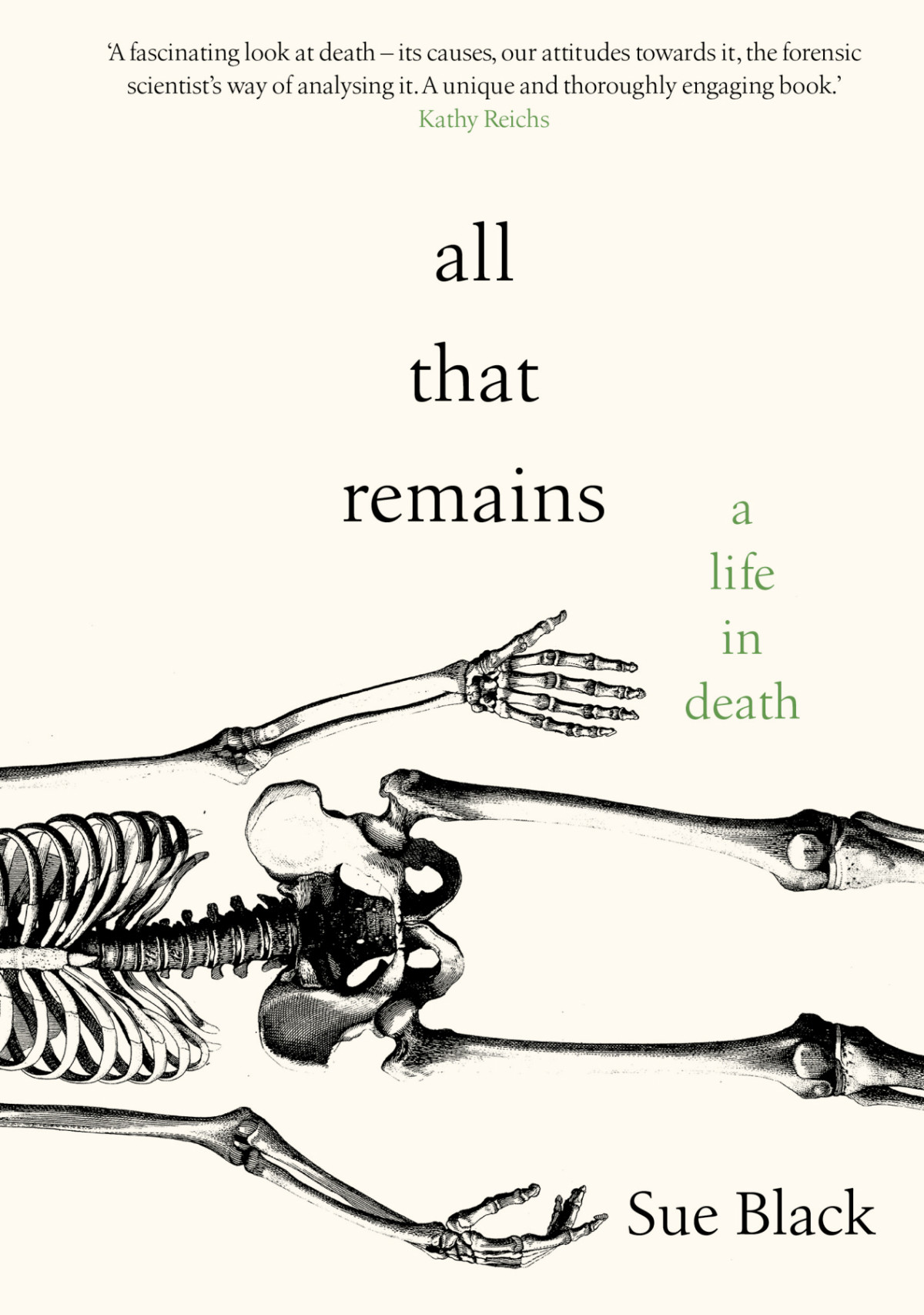 All That Remains A Life In Death Sue Black