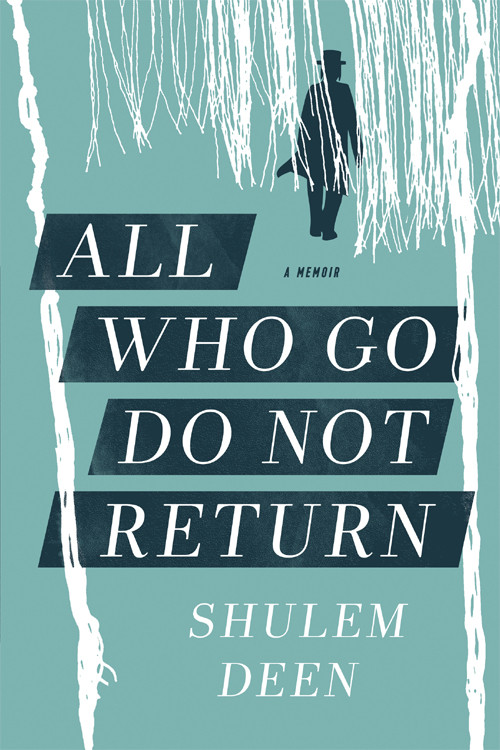 All Who Go Do Not Return Shulem Deen