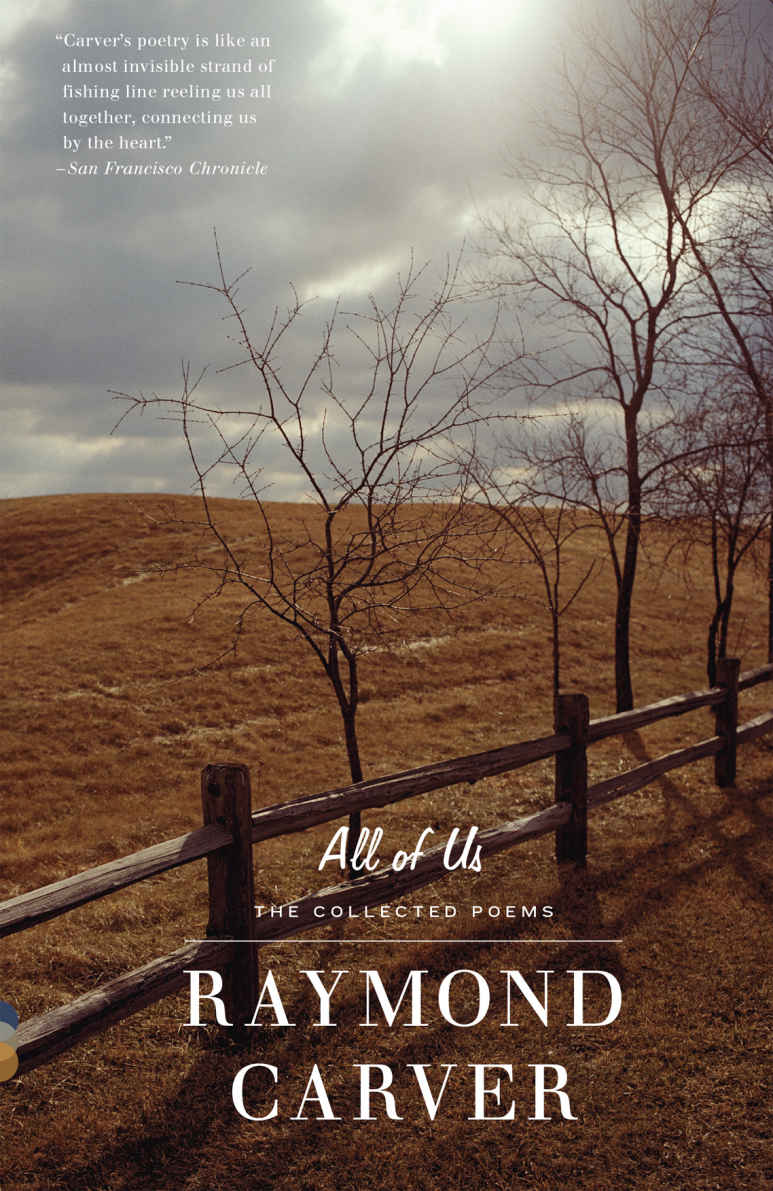 All Of Us The Collected Poems Vintage Contemporaries Raymond Carver