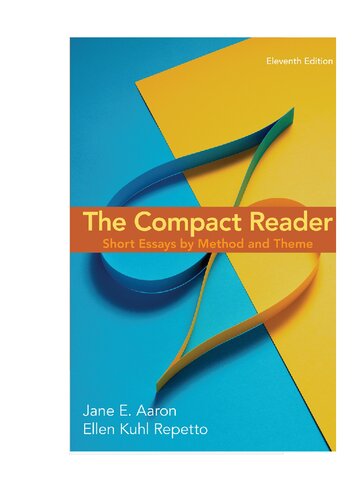 The Compact Reader Short Essays By Method And Theme 11th Edition 11th Edition Jane Aaron And Ellen Kuhl Repetto