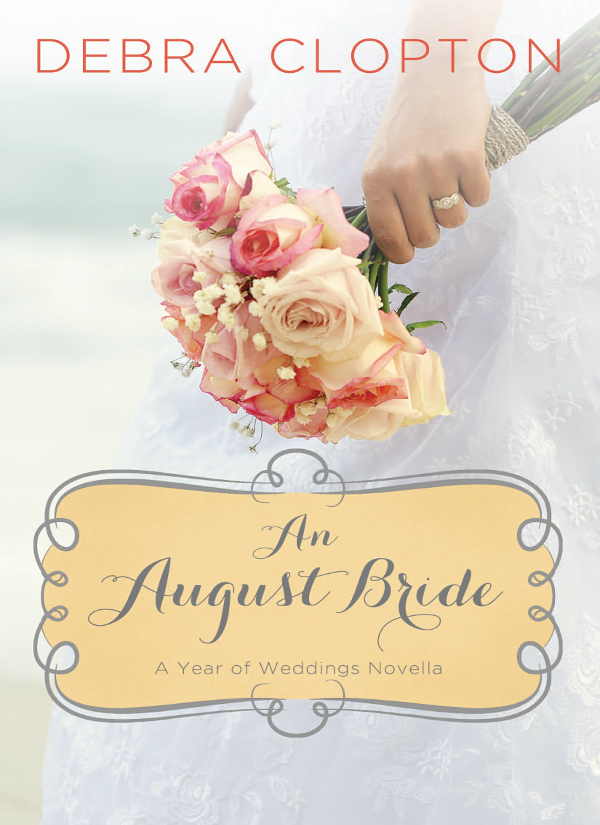 An August Bride Debra Clopton