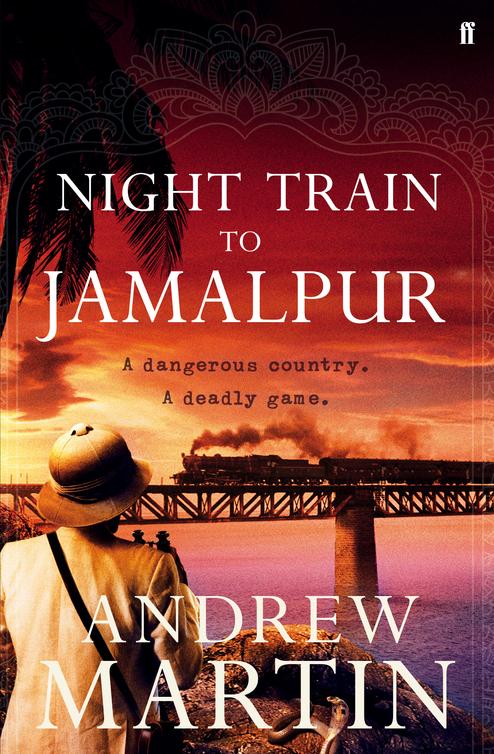 Night Train To Jamalpur Andrew Martin