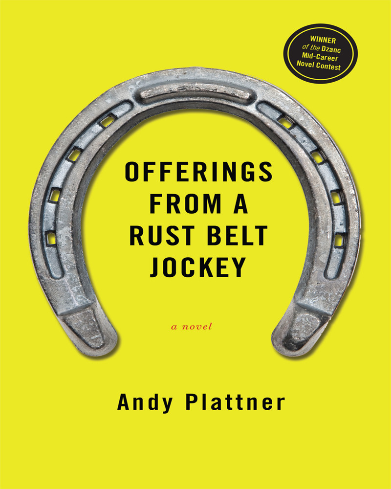 Offerings From A Rust Belt Jockey Andy Plattner