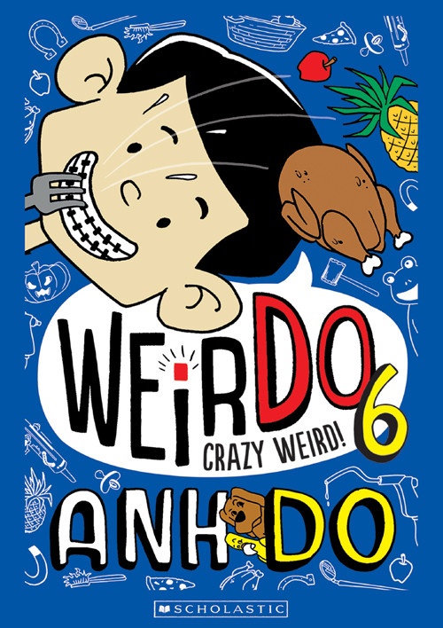 Weirdo Book 6 Crazy Weird Anh Do