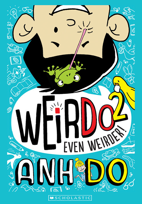 Weirdo Book 2 Even Weirder Anh Do