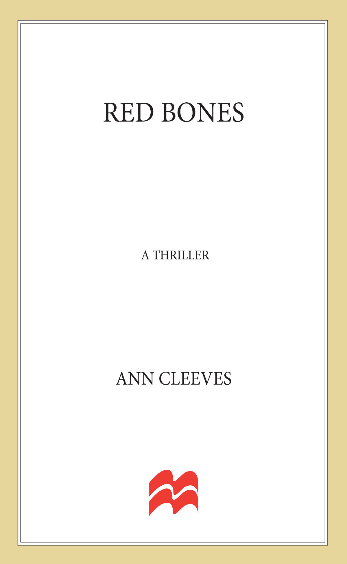 Red Bones A Thriller Shetland Book 3 Ann Cleeves