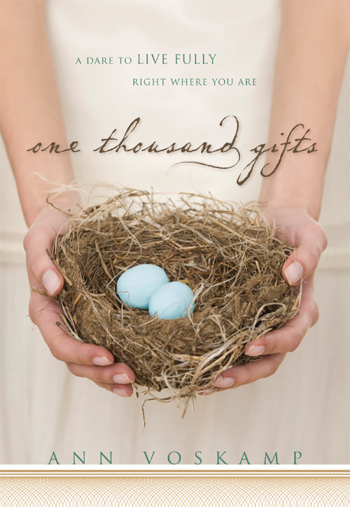 One Thousand Gifts Ann Voskamp