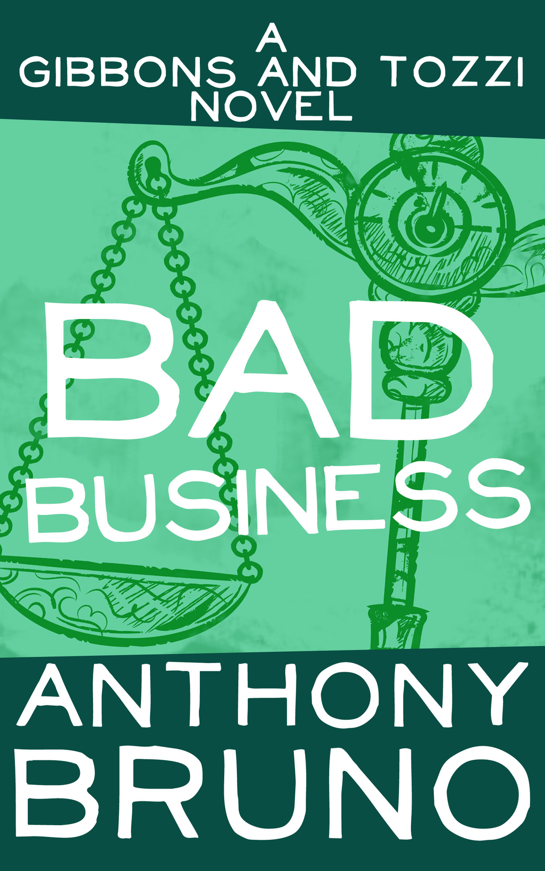 Bad Business Anthony Bruno
