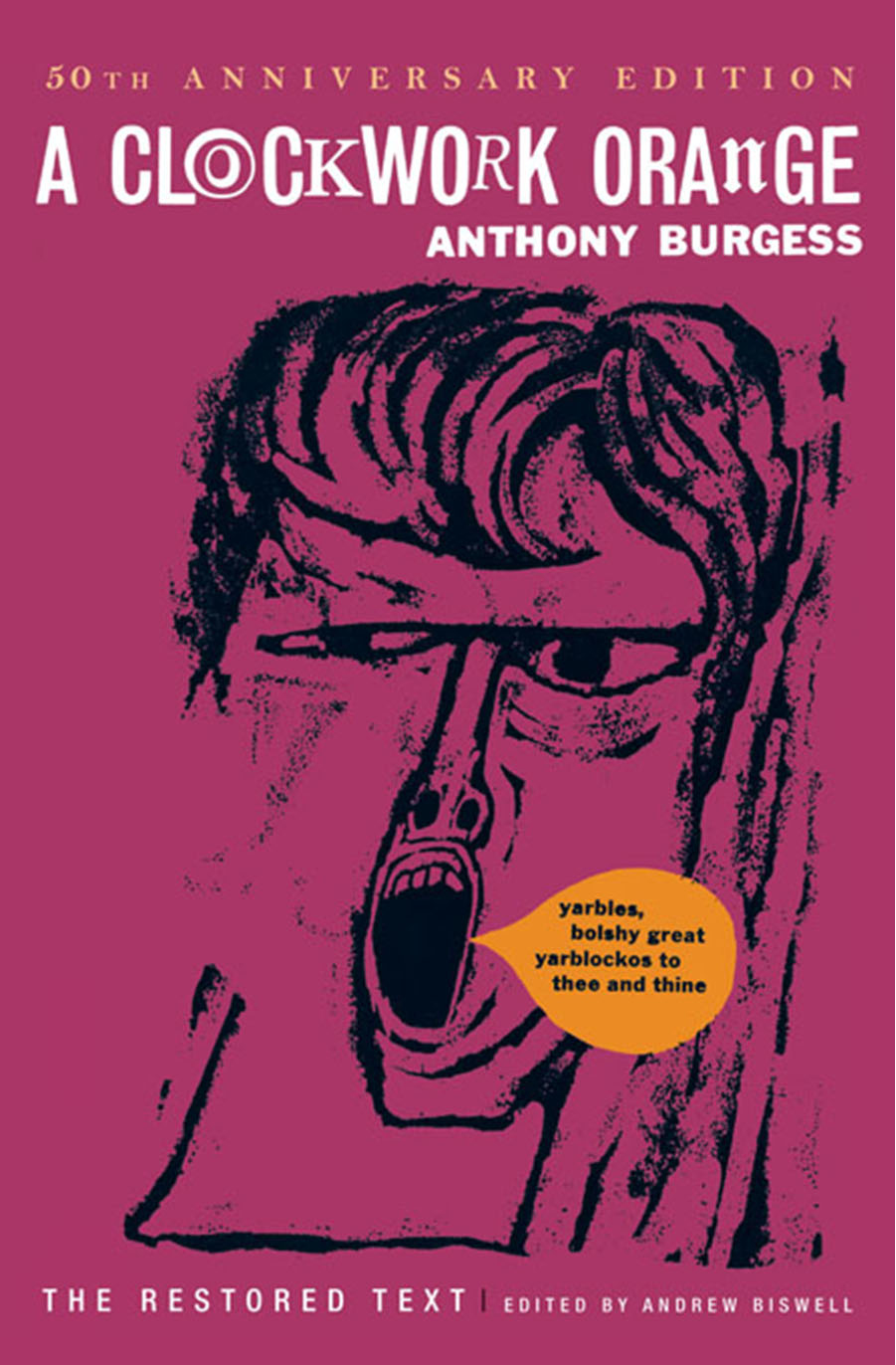 A Clockwork Orange Restored Text Anthony Burgess