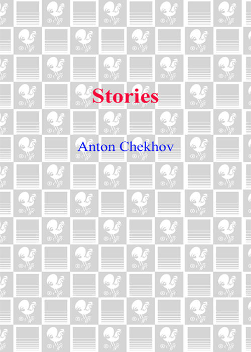 Selected Stories Of Anton Chekov Anton Chekhov