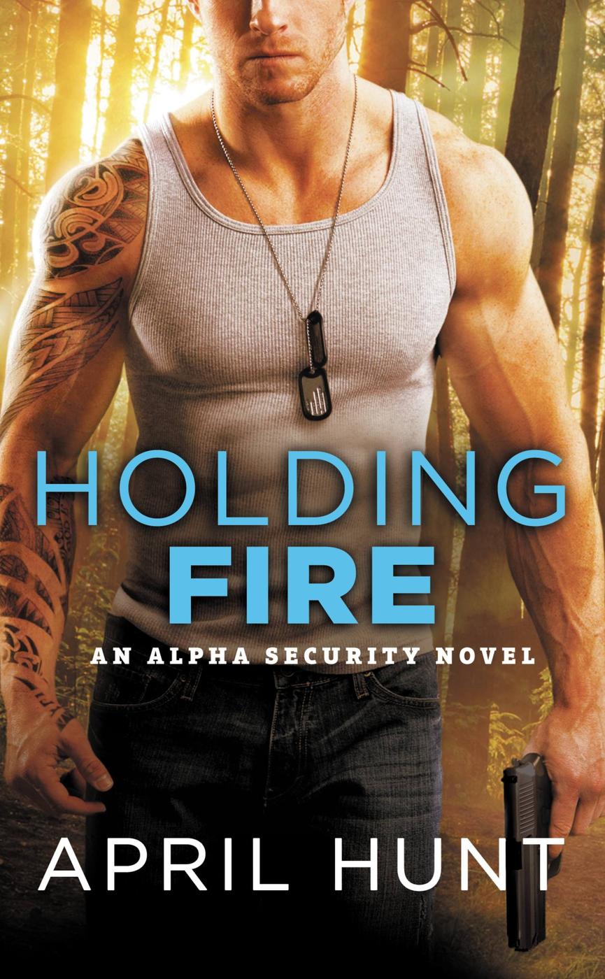 Holding Fire April Hunt