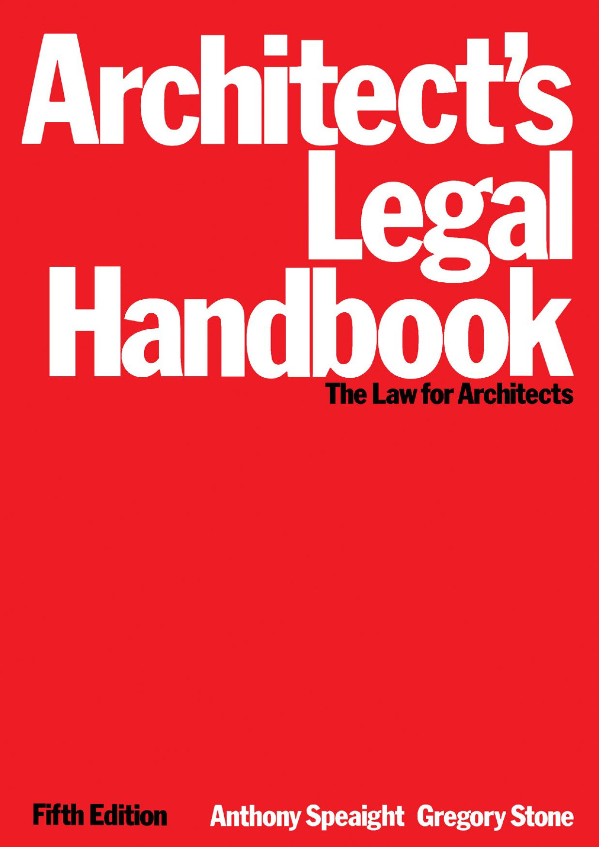 Architects Legal Handbook The Law For Architects Anthony Speaight Gregory Stone