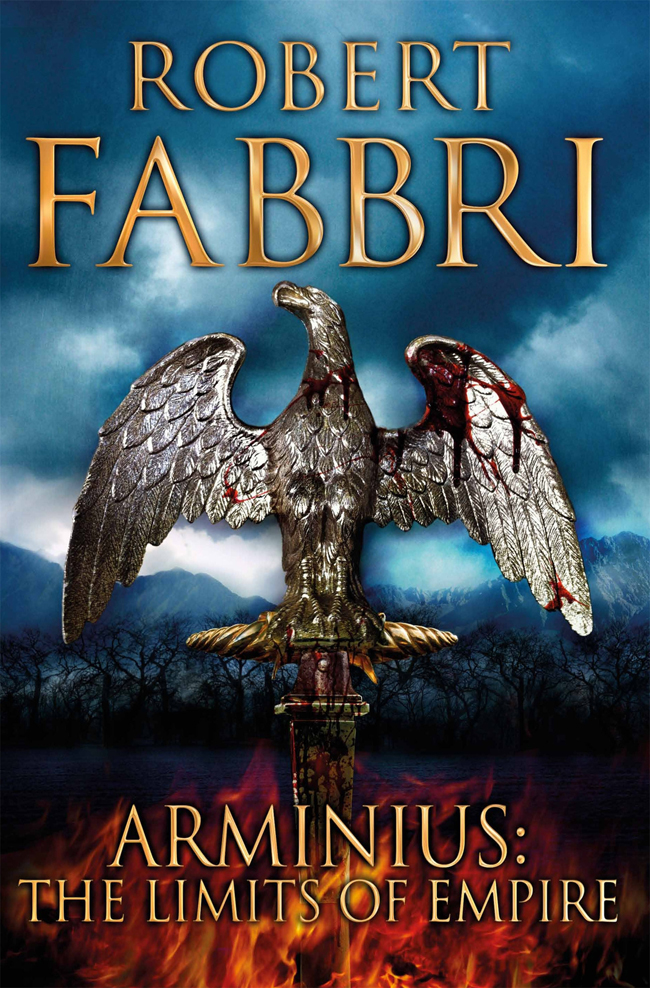 Arminius The Limits Of Empire Vespasian 8 Robert Fabbri