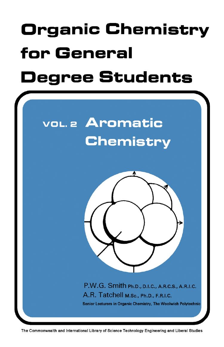 Aromatic Chemistry P W G Smith Phd Dic Arcs Aric A R Tatchell Msc Fric