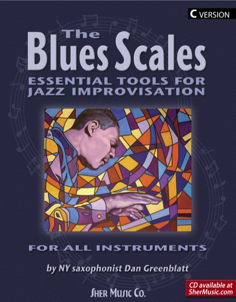 The Blues Scales Essential Tools For Jazz Improvising Unknown Greenblatt