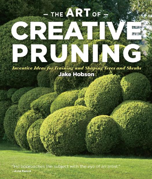 The Art Of Creative Pruning Jake Hobson