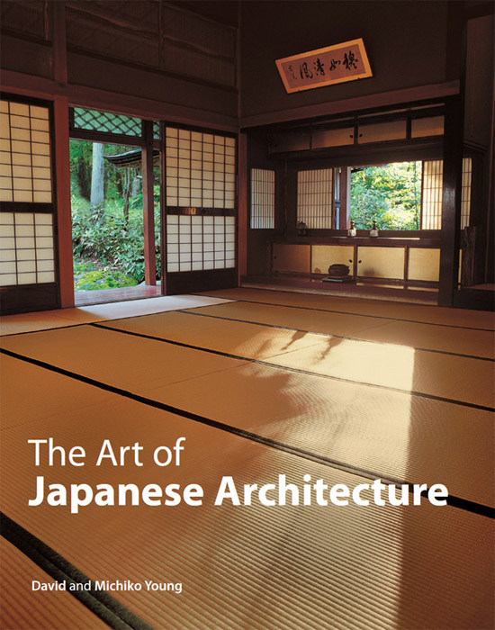 The Art Of Japanese Architecture David Young Michiko Young