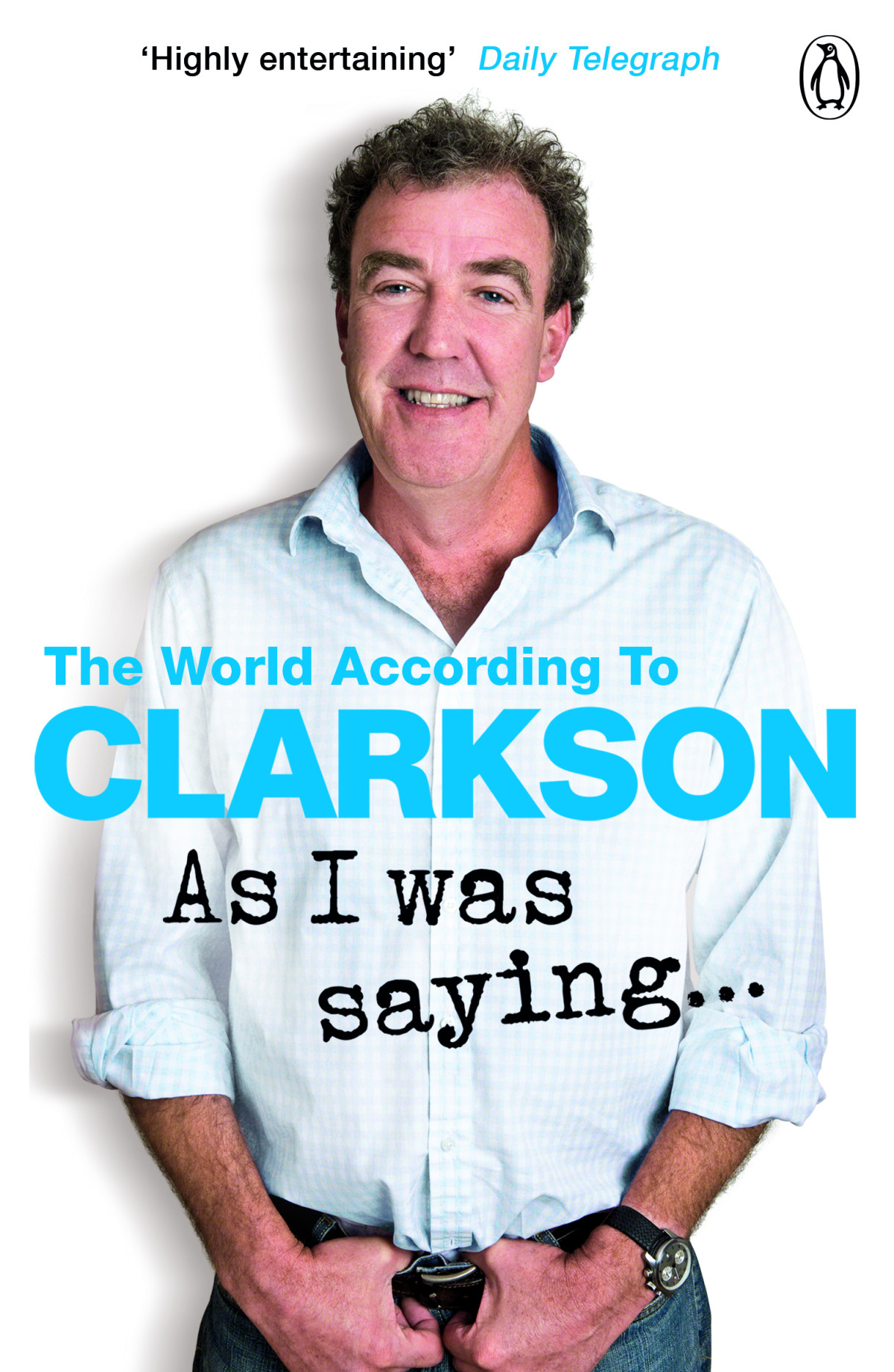 As I Was Saying The World According To Clarkson Volume Six Jeremy Clarkson