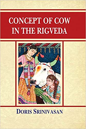 Concept Of Cow In The Rig Veda 1st Edition Doris Meth Srinivasan