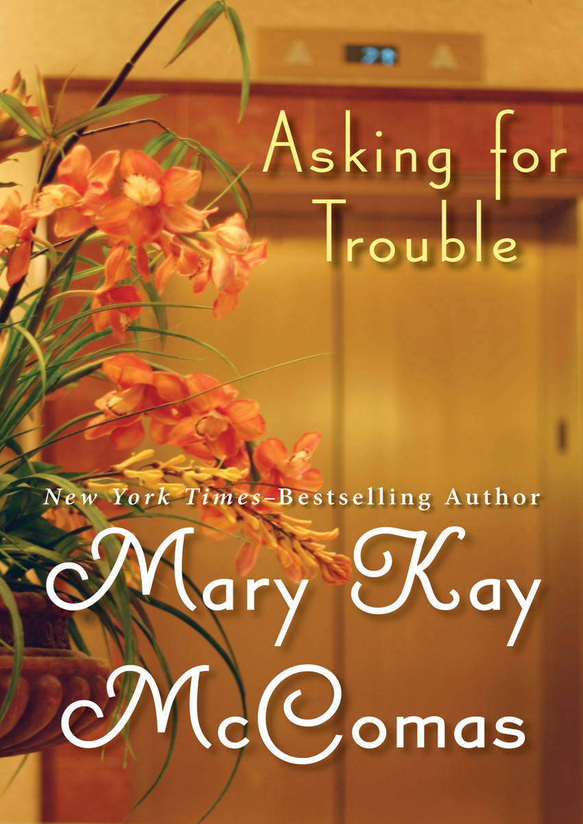 Asking For Trouble Mary Kay Mccomas