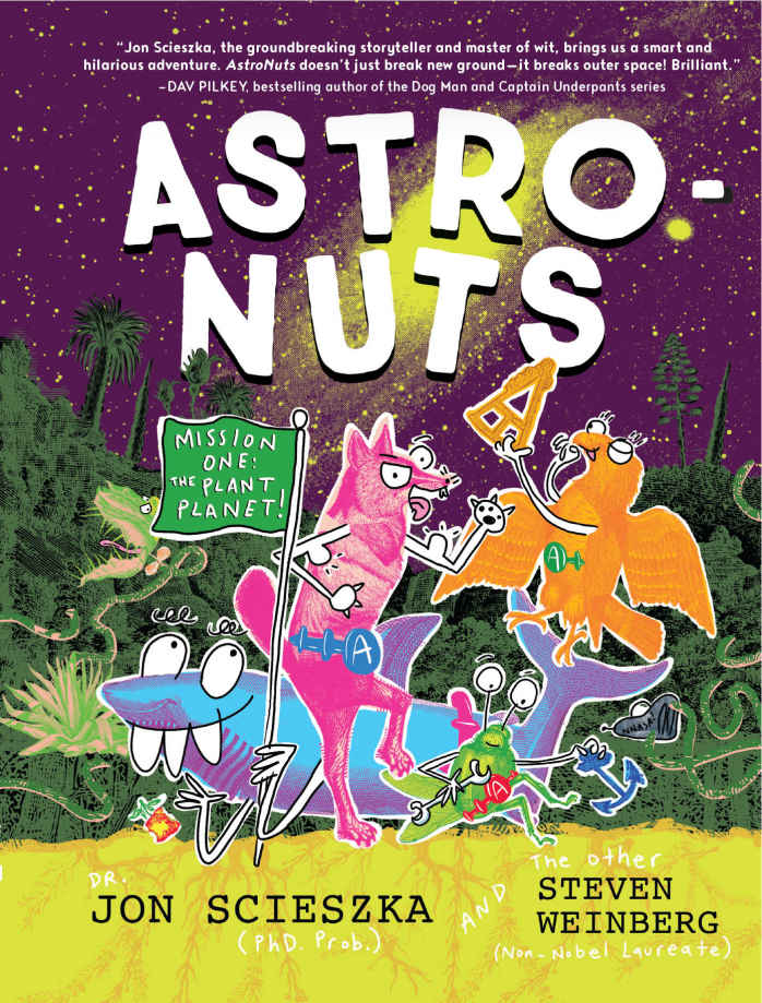 Astronuts Mission One The Plant Planet Jon Scieszka