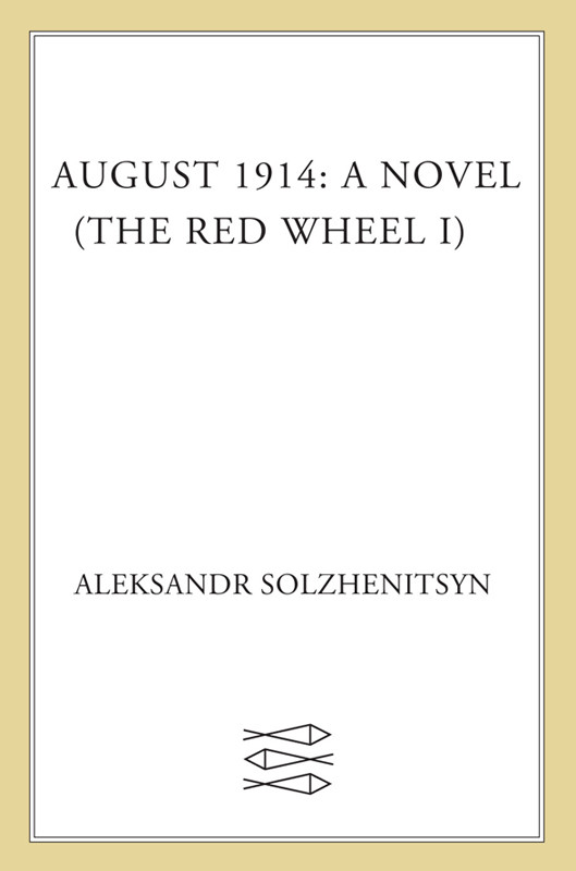 August 1914 Aleksandr Solzhenitsyn
