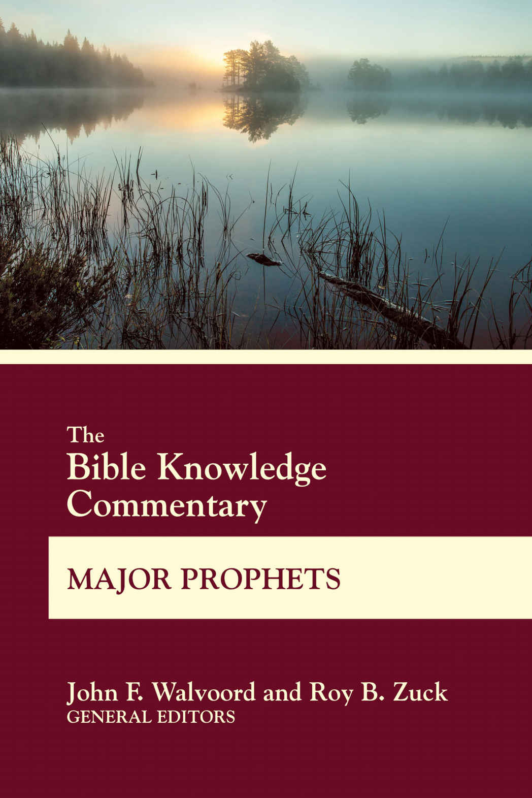 The Bible Knowledge Commentary Major Prophets John F Walvoord