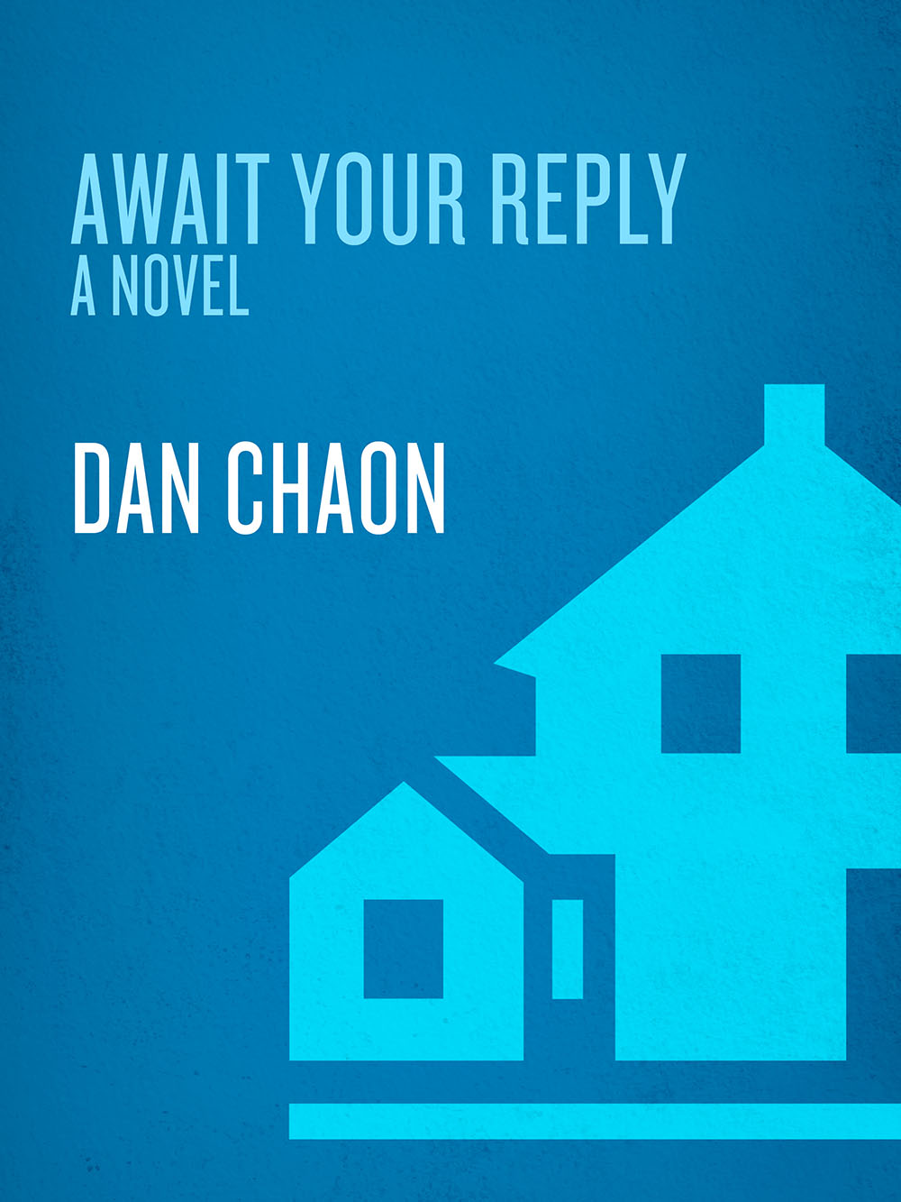 Await Your Reply Dan Chaon