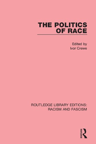 The Politics Of Race Ivor Crewe