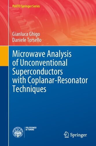 Microwave Analysis Of Unconventional Superconductors With Coplanarresonator Techniques Gianluca Ghigo