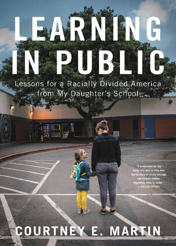 Learning In Public Lessons For A Racially Divided America From My Daughters School Courtney E Martin