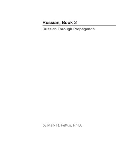 Russian Book 2 Russian Through Propaganda Mark Pettus