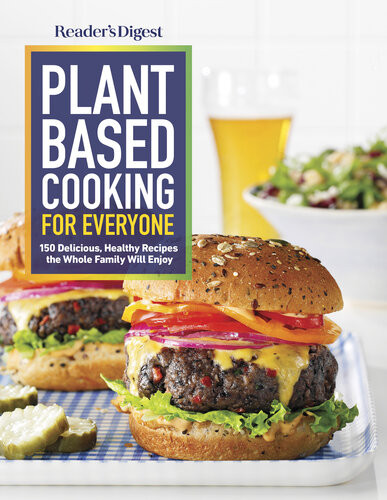 Readers Digest Plant Base Cooking For Everyone Readers Digest