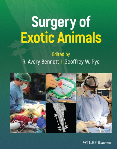 Surgery Of Exotic Animals R Avery Bennett Geoff W Pye