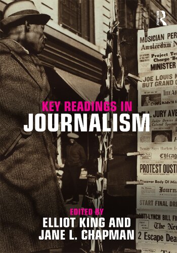 Key Readings In Journalism 1st Edition Elliott King Jane L Chapman