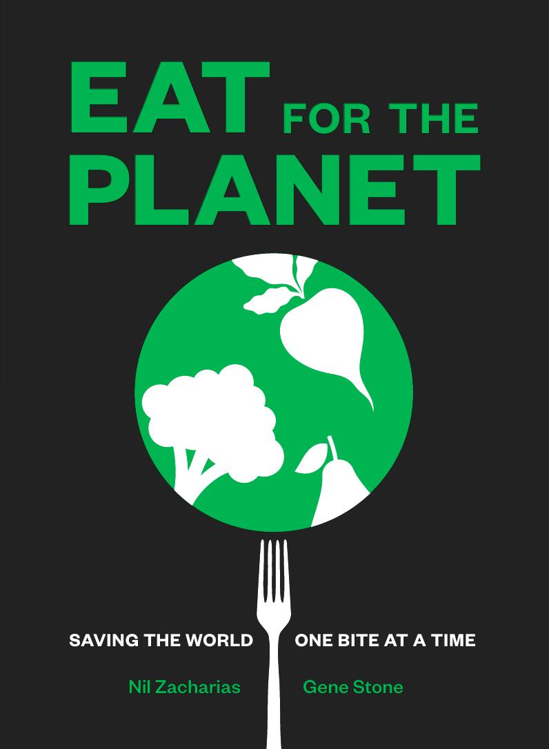 Eat For The Planet Saving The World One Bite At A Time Illustrated Zacharias