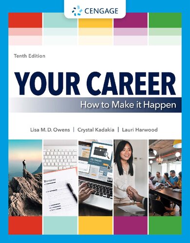 Your Career How To Make It Happen 10th Edition 10th Edition Lisa Owens