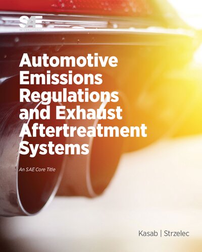 Automotive Emissions Regulations And Exhaust Aftertreatment Systems John Kasab