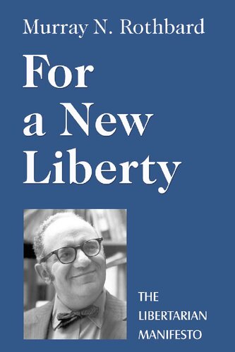 For A New Liberty Murray N Rothbard