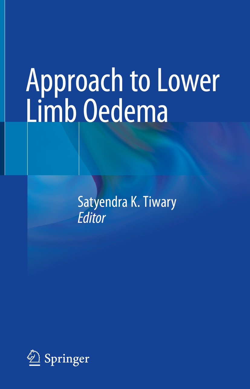Approach To Lower Limb Oedema Satyendra K Tiwary
