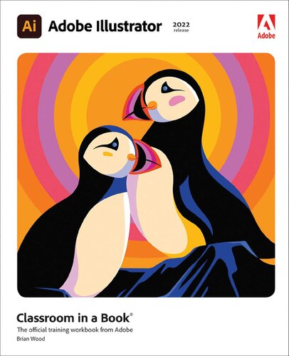 Adobe Illustrator Classroom In A Book 2022 Release 1st Edition Brian Wood