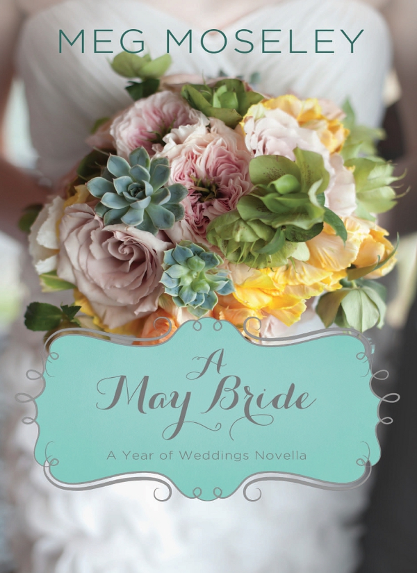 A May Bride Meg Moseley