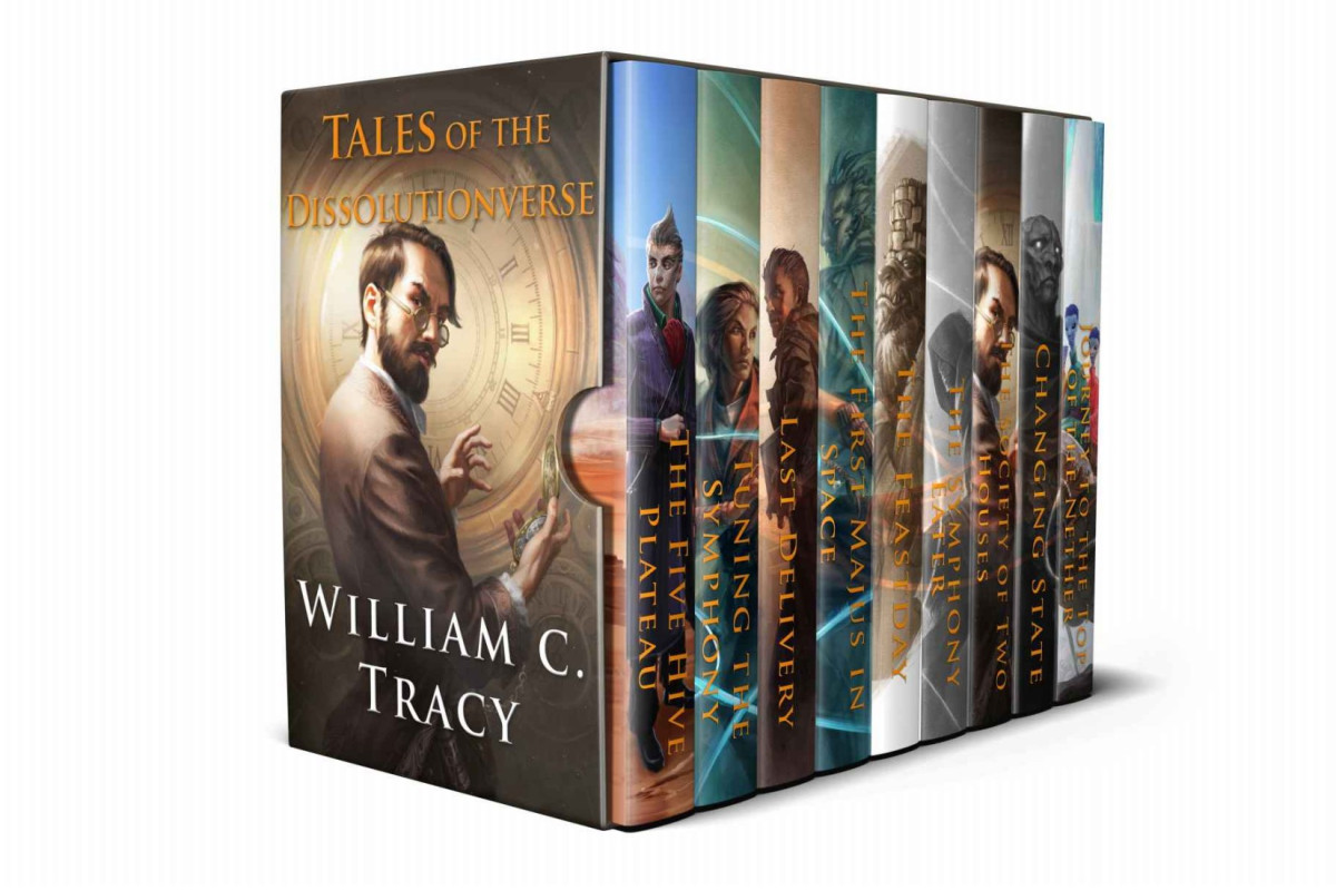 Tales Of The Dissolutionverse A Science Fantasy Space Opera The Dissolution Cycle Book 4 William C Tracy