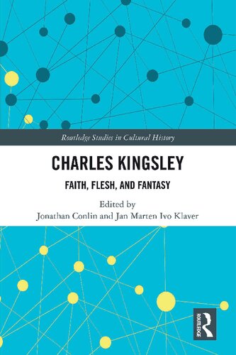 Charles Kingsley Faith Flesh And Fantasy 1st Edition Conlin