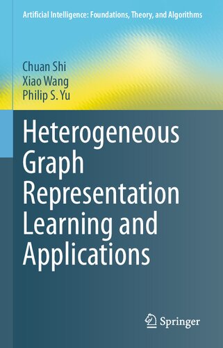 Heterogeneous Graph Representation Learning And Applications Chua Shi