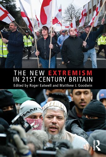 The New Extremism In 21st Century Britain 1st Edition Roger Eatwell
