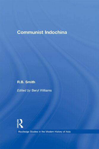 Communist Indochina 1st Edition R B Smith Williams Beryl Editor