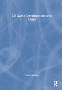 3d Game Development With Unity Franz Lanzinger