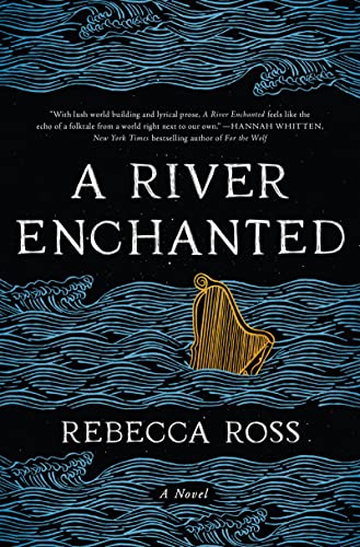 A River Enchanted 1st Edition Rebecca Ross