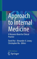 Approach To Internal Medicine A Resource Book For Clinical Practice 5th Edition David Hui